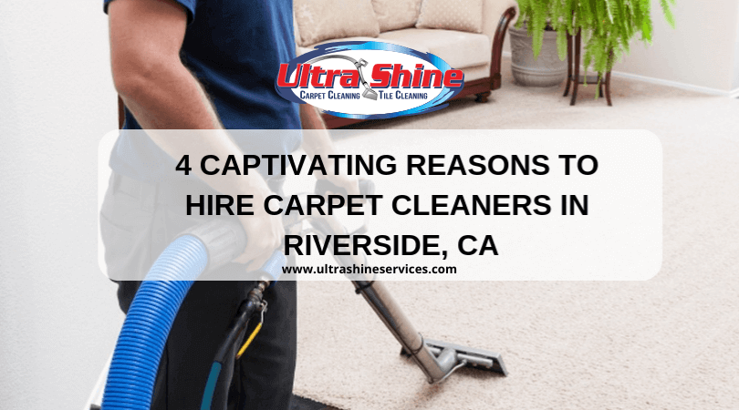 4 Captivating Reasons To Hire Carpet Cleaners