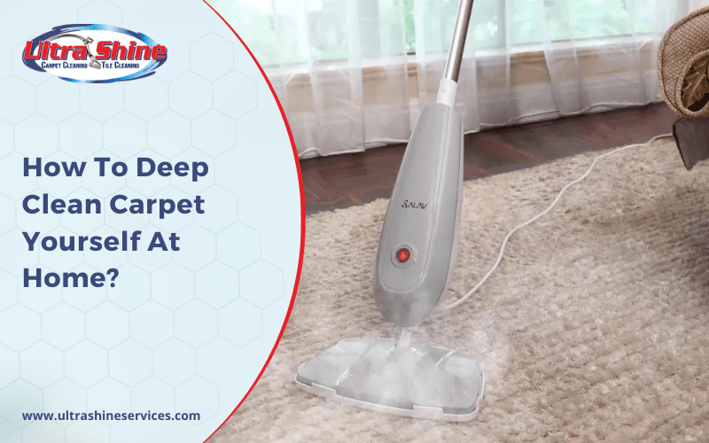 How To Deep Clean Carpet Yourself At Home_