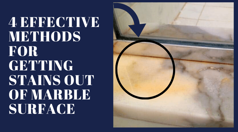 4 Effective Methods for Getting Stains Out of Marble Surface