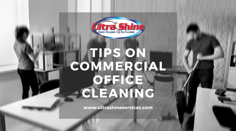 Tips On Commercial Office Cleaning