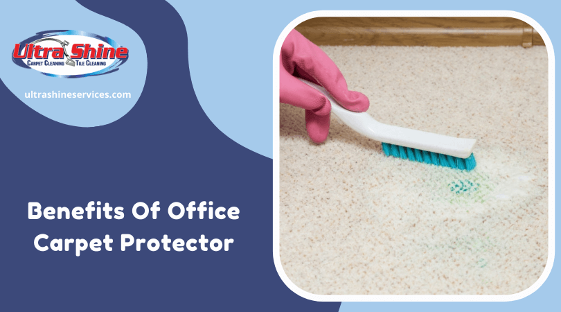 Benefits Of Office Carpet Protector