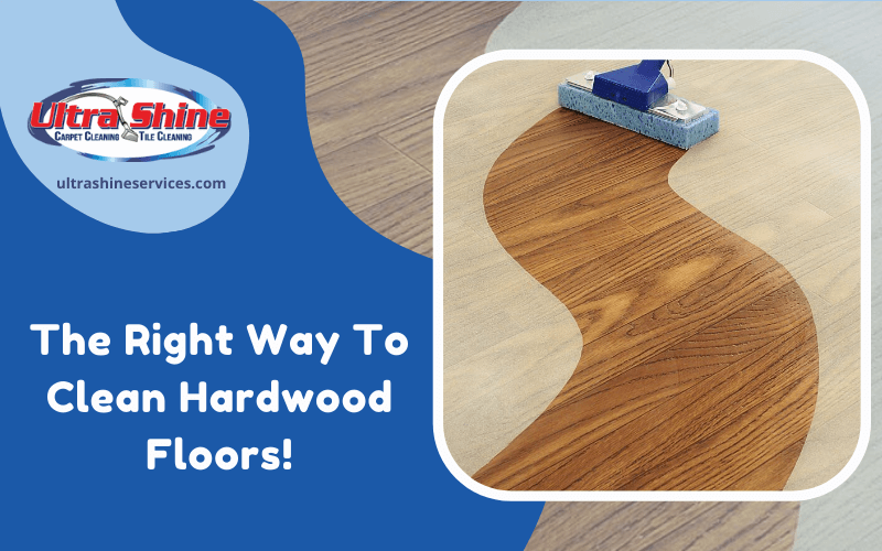 The Right Way To Clean Hardwood Floors!